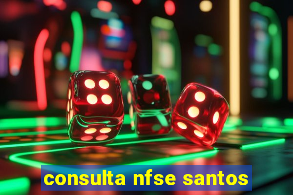 consulta nfse santos