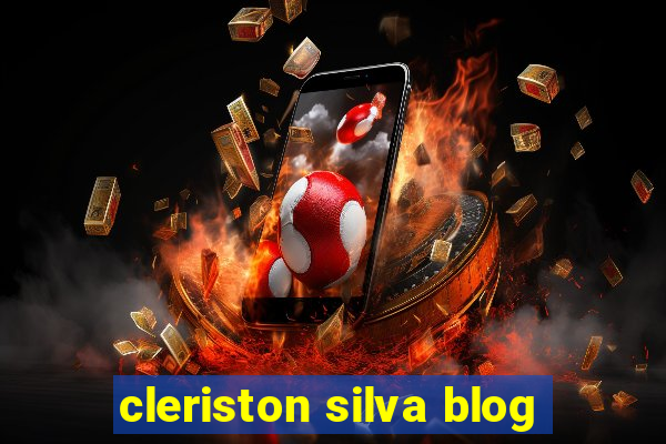 cleriston silva blog