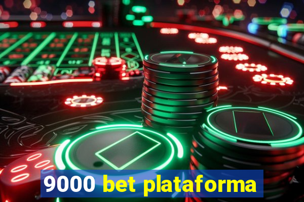 9000 bet plataforma