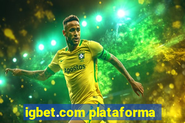 igbet.com plataforma