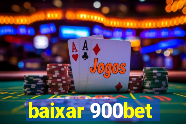 baixar 900bet