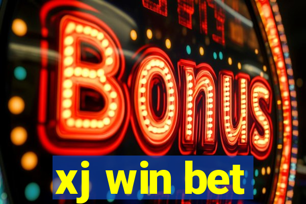 xj win bet