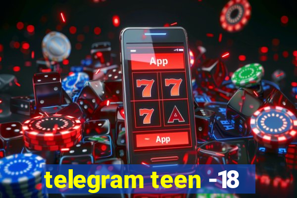 telegram teen -18