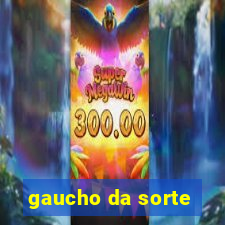 gaucho da sorte