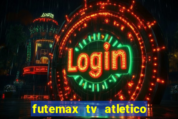 futemax tv atletico x botafogo