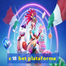 c18 bet plataforma