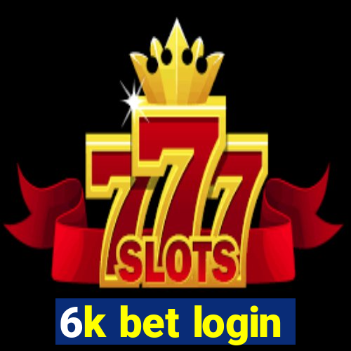 6k bet login