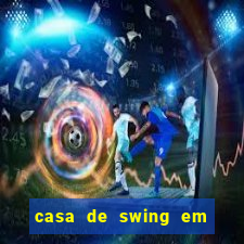 casa de swing em foz do iguacu