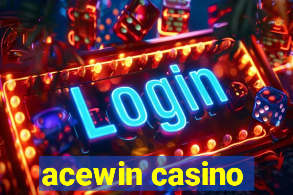 acewin casino