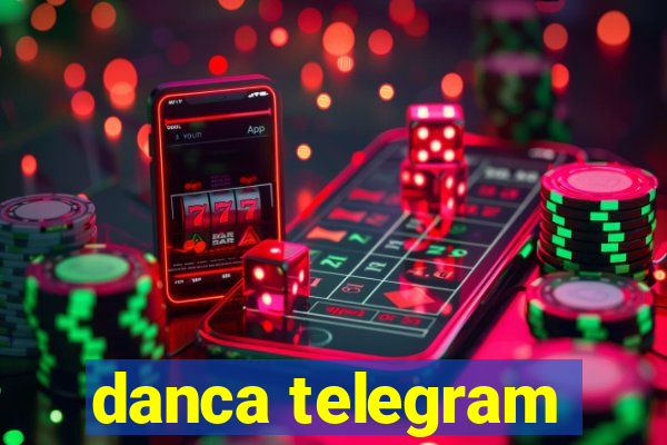 danca telegram