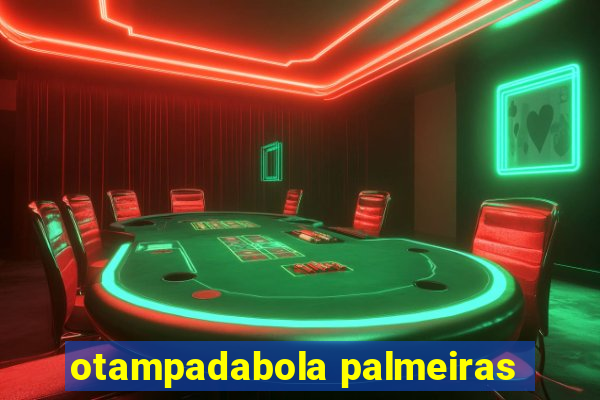 otampadabola palmeiras