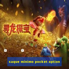 saque minimo pocket option