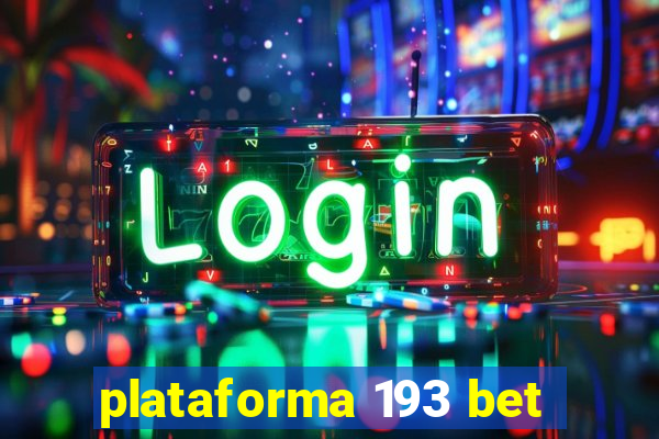 plataforma 193 bet