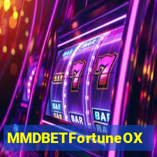 MMDBETFortuneOX