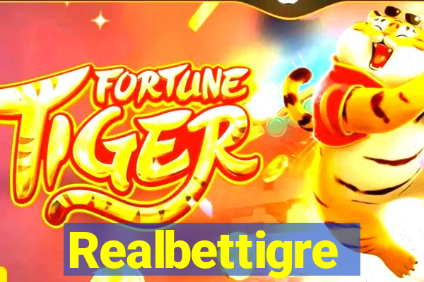 Realbettigre