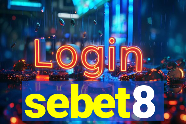 sebet8