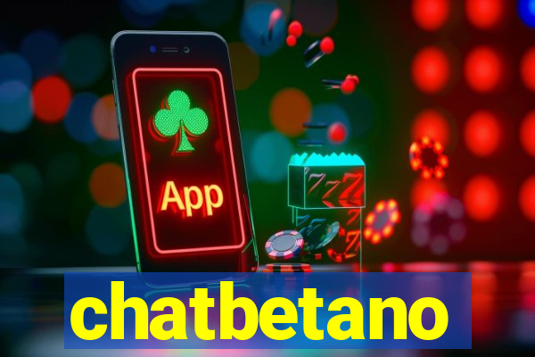 chatbetano