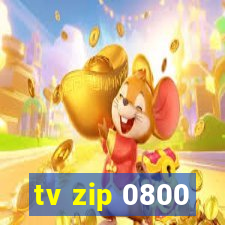 tv zip 0800