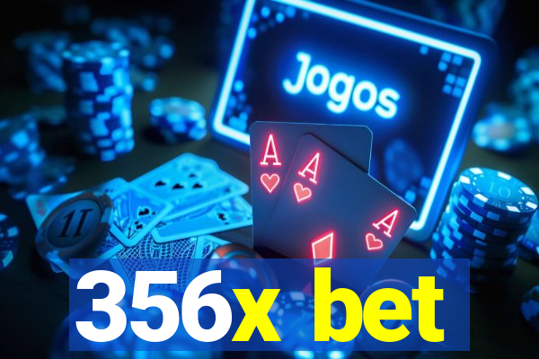 356x bet