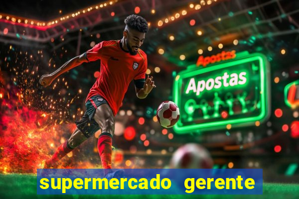 supermercado gerente simulator dinheiro infinito