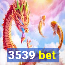 3539 bet