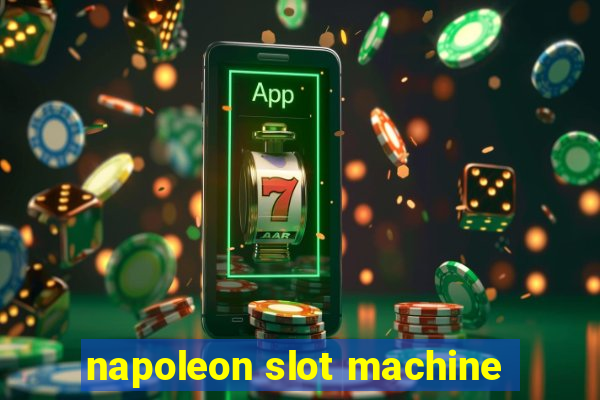 napoleon slot machine