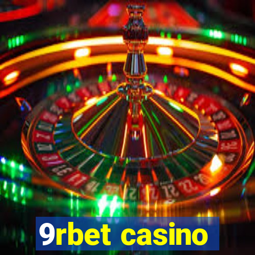 9rbet casino