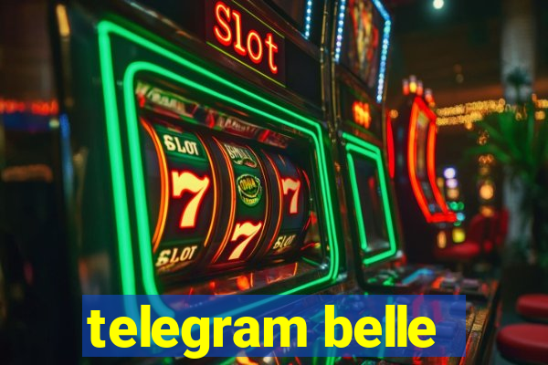 telegram belle