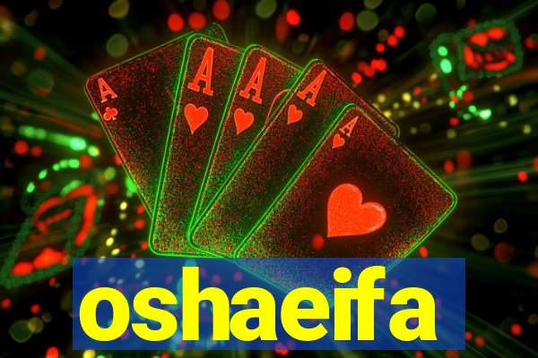 oshaeifa