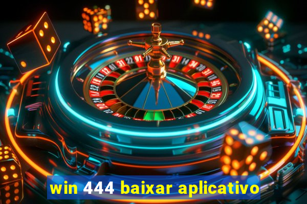 win 444 baixar aplicativo