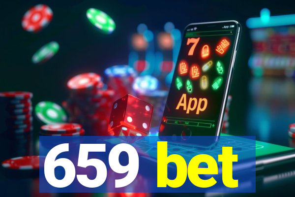 659 bet