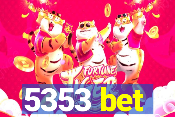 5353 bet