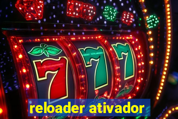 reloader ativador