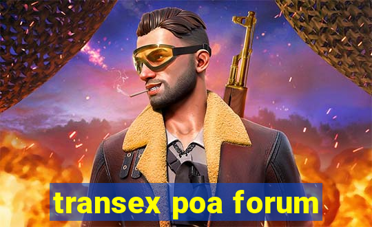 transex poa forum