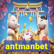 antmanbet