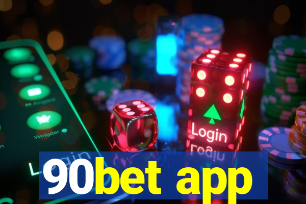 90bet app