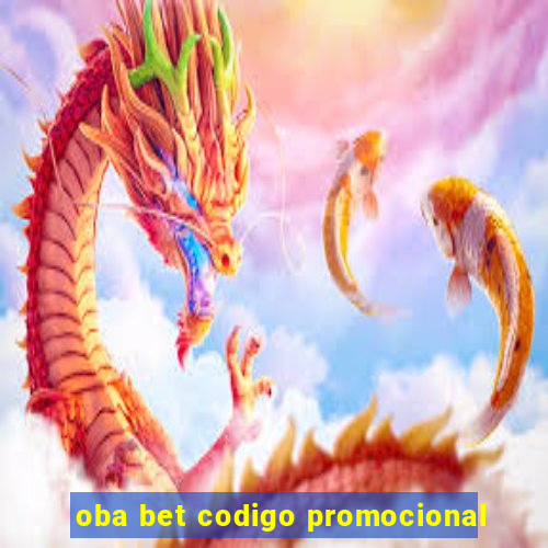 oba bet codigo promocional