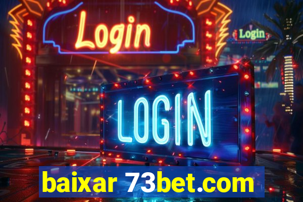 baixar 73bet.com