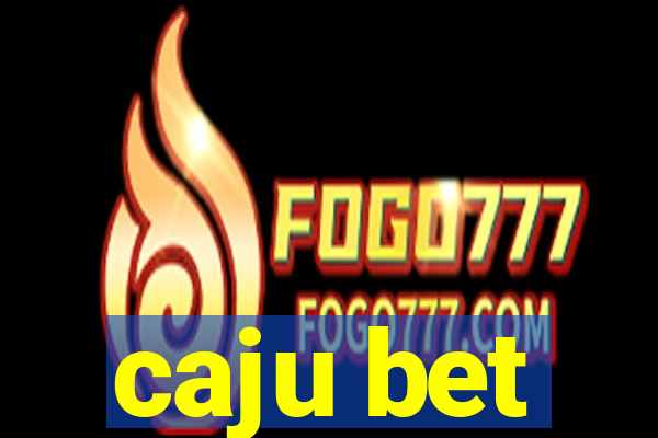 caju bet