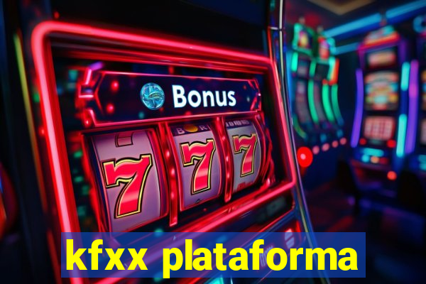 kfxx plataforma