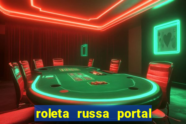 roleta russa portal do zacarias