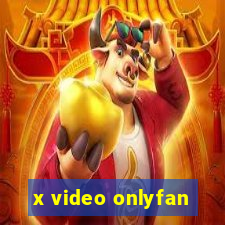 x video onlyfan