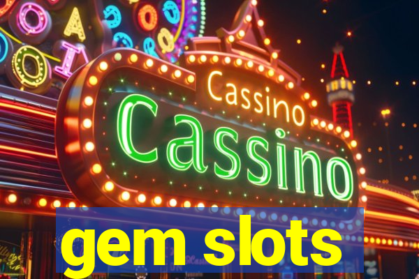 gem slots