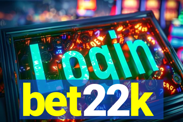 bet22k