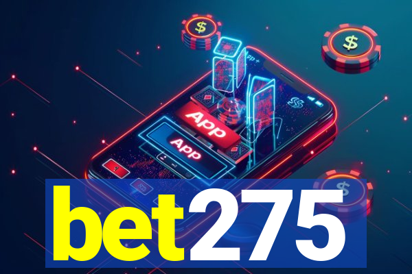 bet275