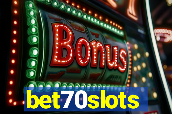 bet70slots