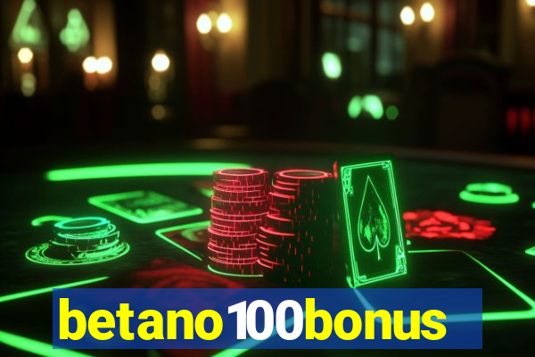 betano100bonus