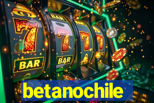 betanochile