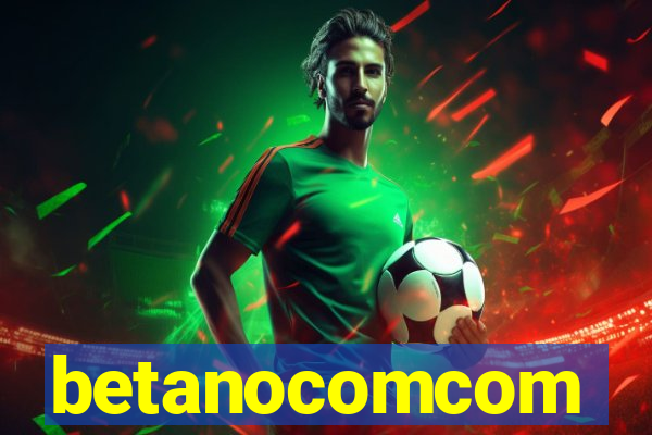 betanocomcom