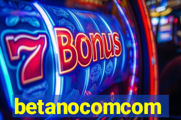 betanocomcom